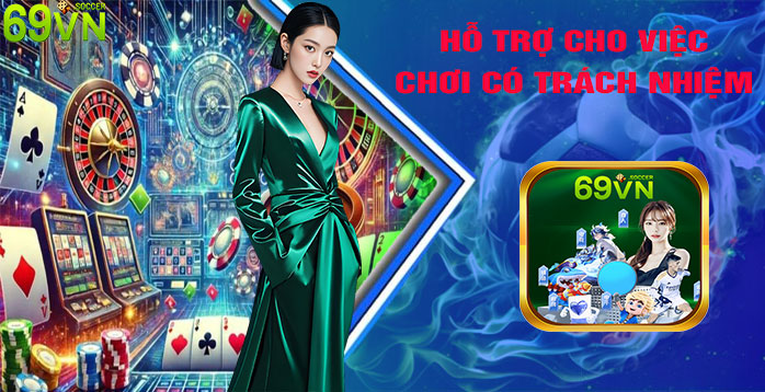 Công cụ hỗ trợ cho việc chơi có trách nhiệm