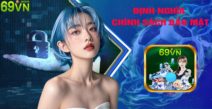 Định Nghĩa Chính Sách Bảo Mật