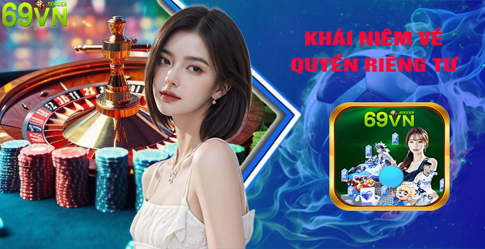 Khái niệm về quyền riêng tư
