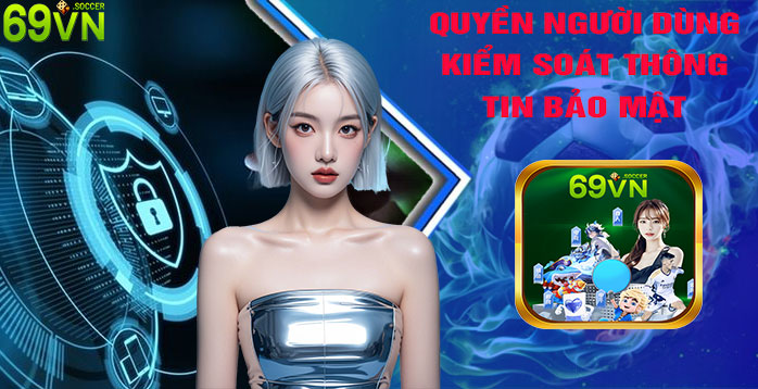 Quyền người dùng kiểm soát thông tin cá nhân