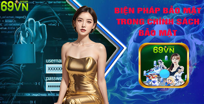 Biện Pháp Bảo Mật Thông Tin Trong Chính Sách Bảo Mật